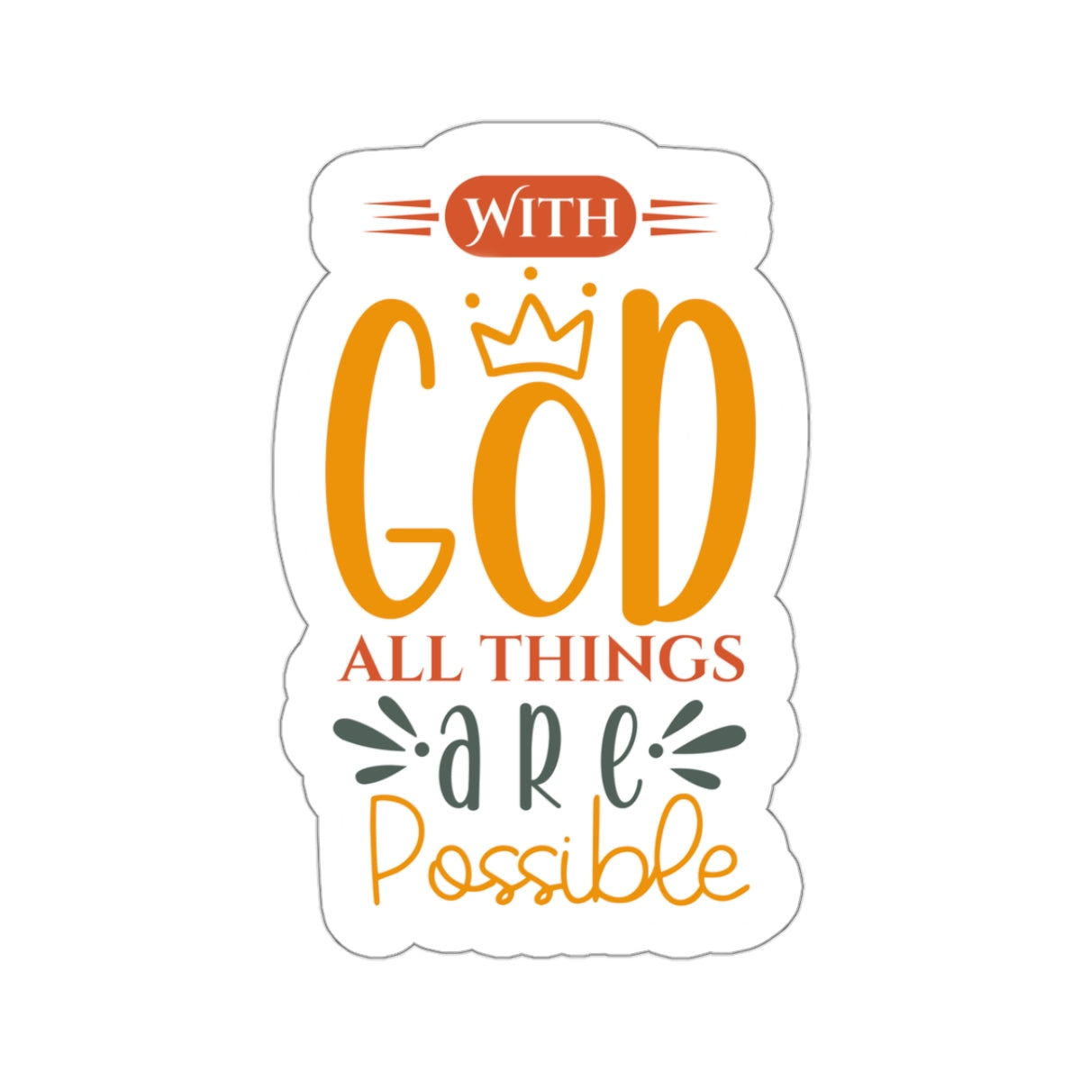 With God All Things Are Possible Sticker - Kim’s Signature Beauty & Accessories    