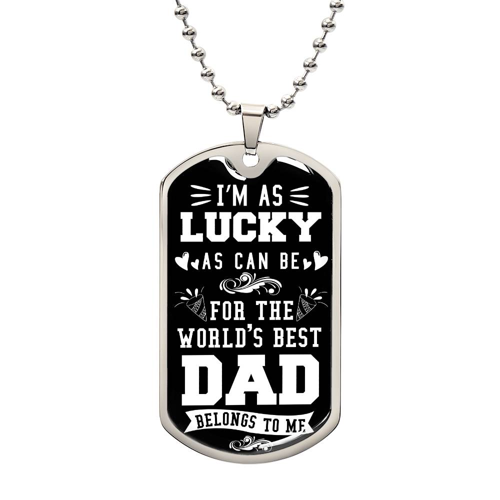 World's Best Dad Belongs to Me | Dog Tag - Kim’s Signature Beauty & Accessories    