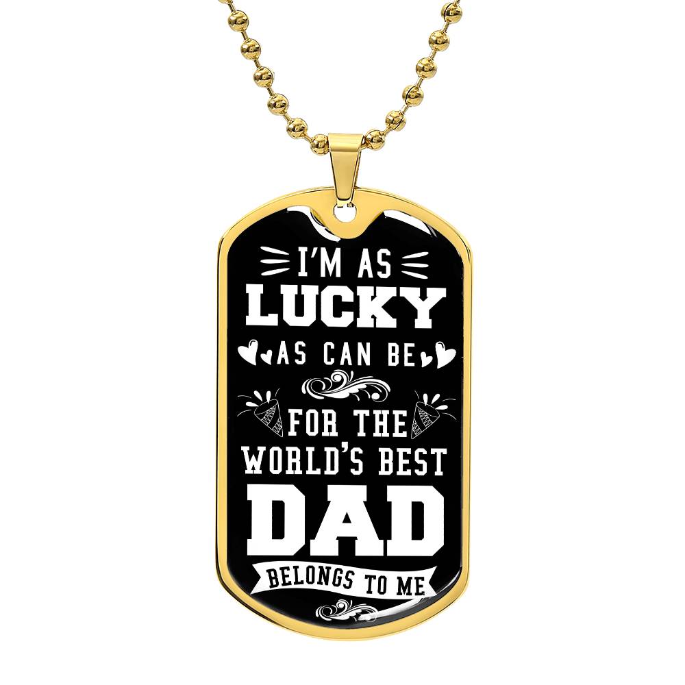 World's Best Dad Belongs to Me | Dog Tag - Kim’s Signature Beauty & Accessories    