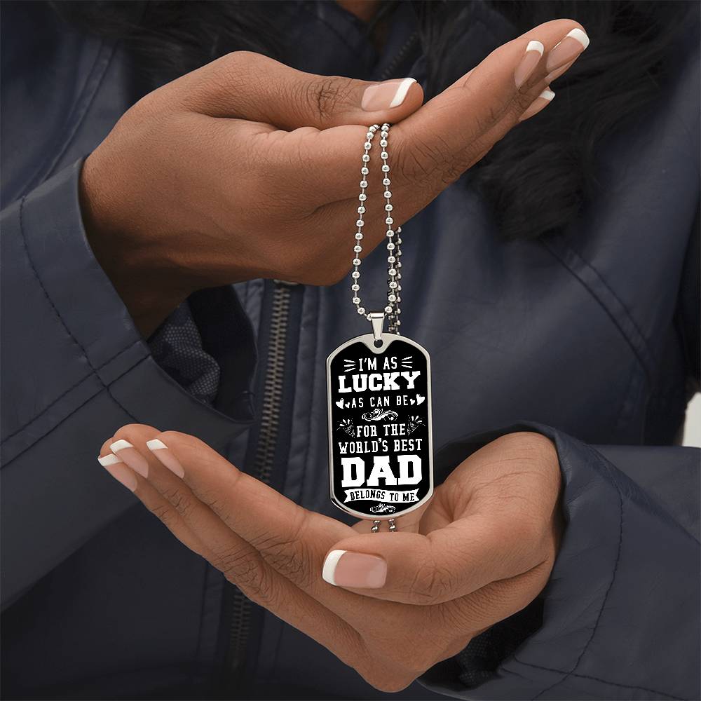 World's Best Dad Belongs to Me | Dog Tag - Kim’s Signature Beauty & Accessories    