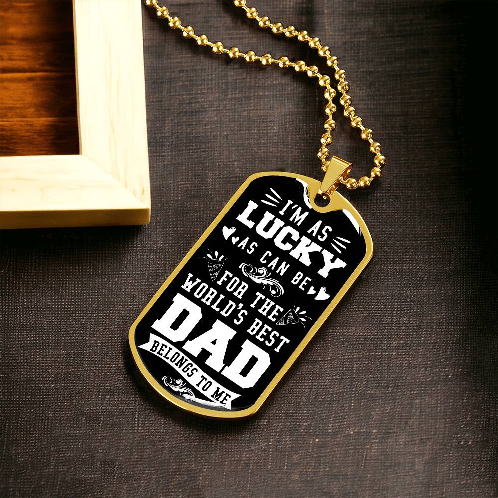 World's Best Dad Belongs to Me | Dog Tag - Kim’s Signature Beauty & Accessories    