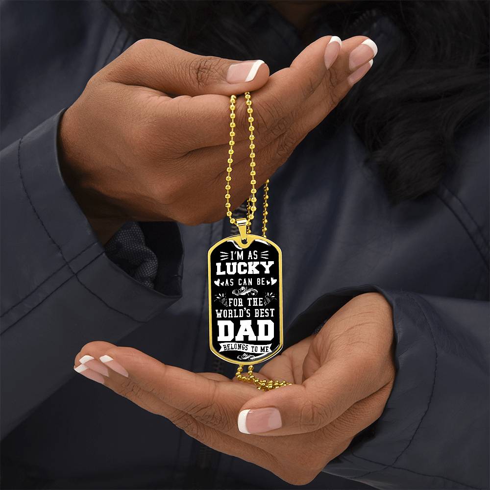 World's Best Dad Belongs to Me | Dog Tag - Kim’s Signature Beauty & Accessories    
