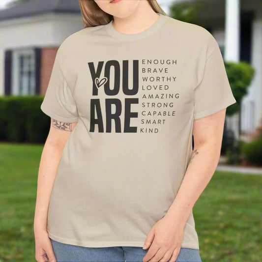 You Are...  Inspirational Tee - Kim’s Signature Beauty & Accessories    