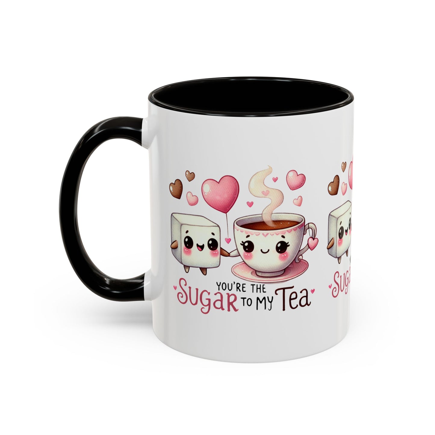 You Are the Sugar to My Tea Mug 11oz. - Kim’s Signature Beauty & Accessories    