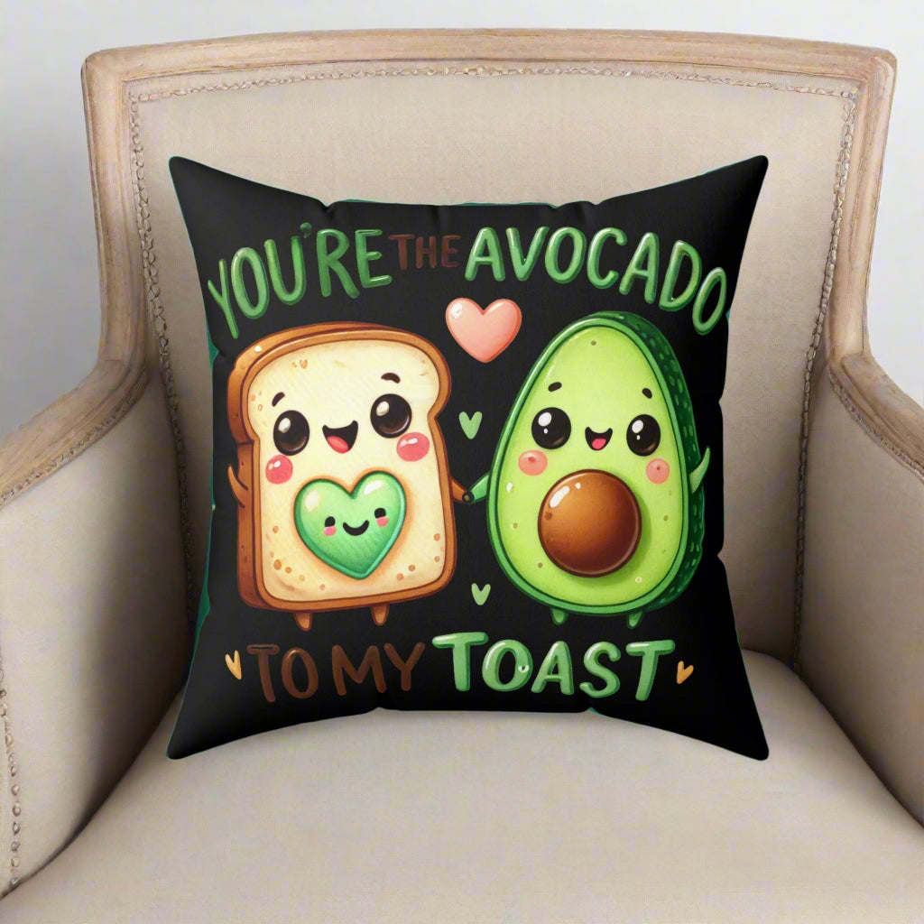 You are the Avocado to My Toast Square Pillow - Kim’s Signature Beauty & Accessories    