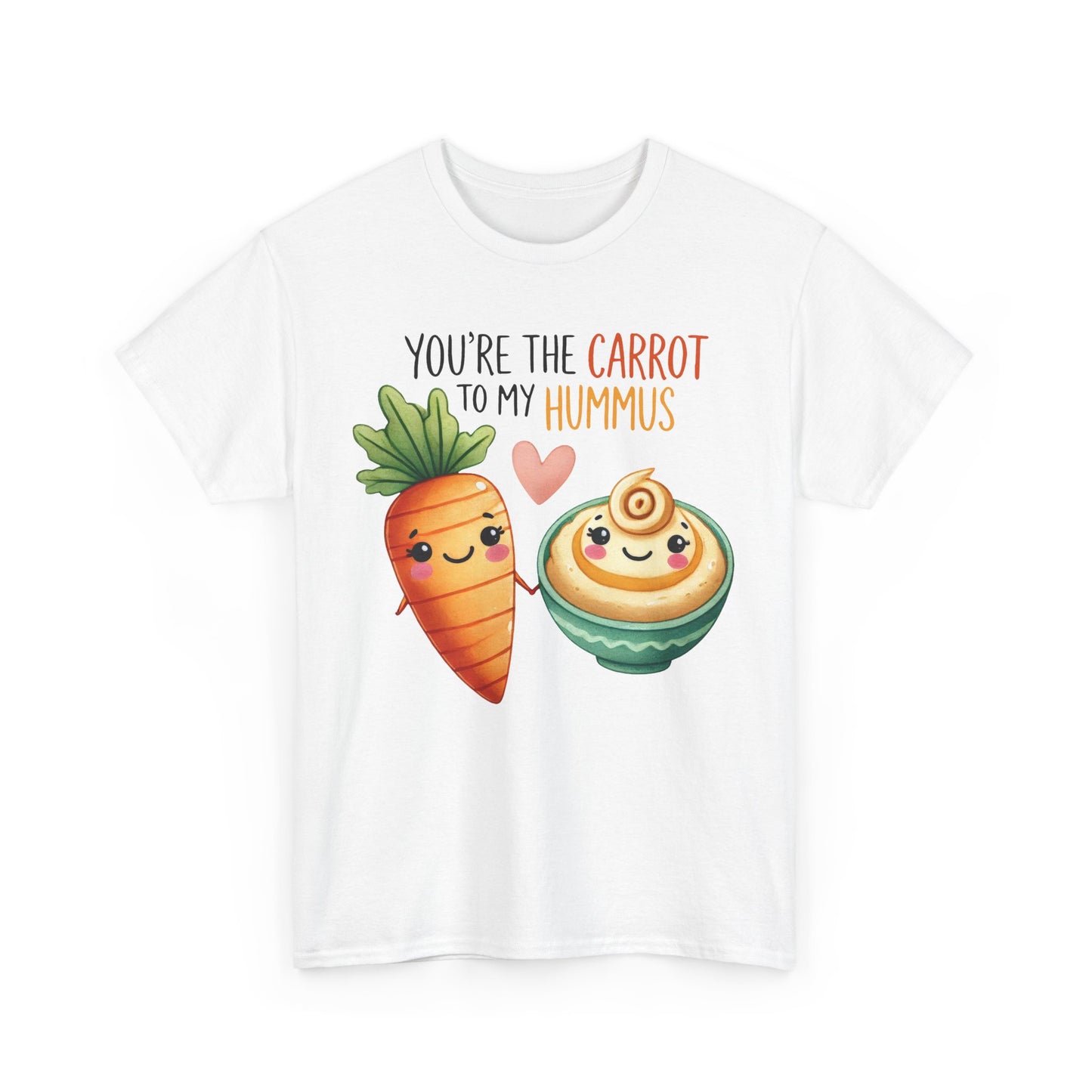 You're the Carrot to My Hummus Tee - Kim’s Signature Beauty & Accessories    