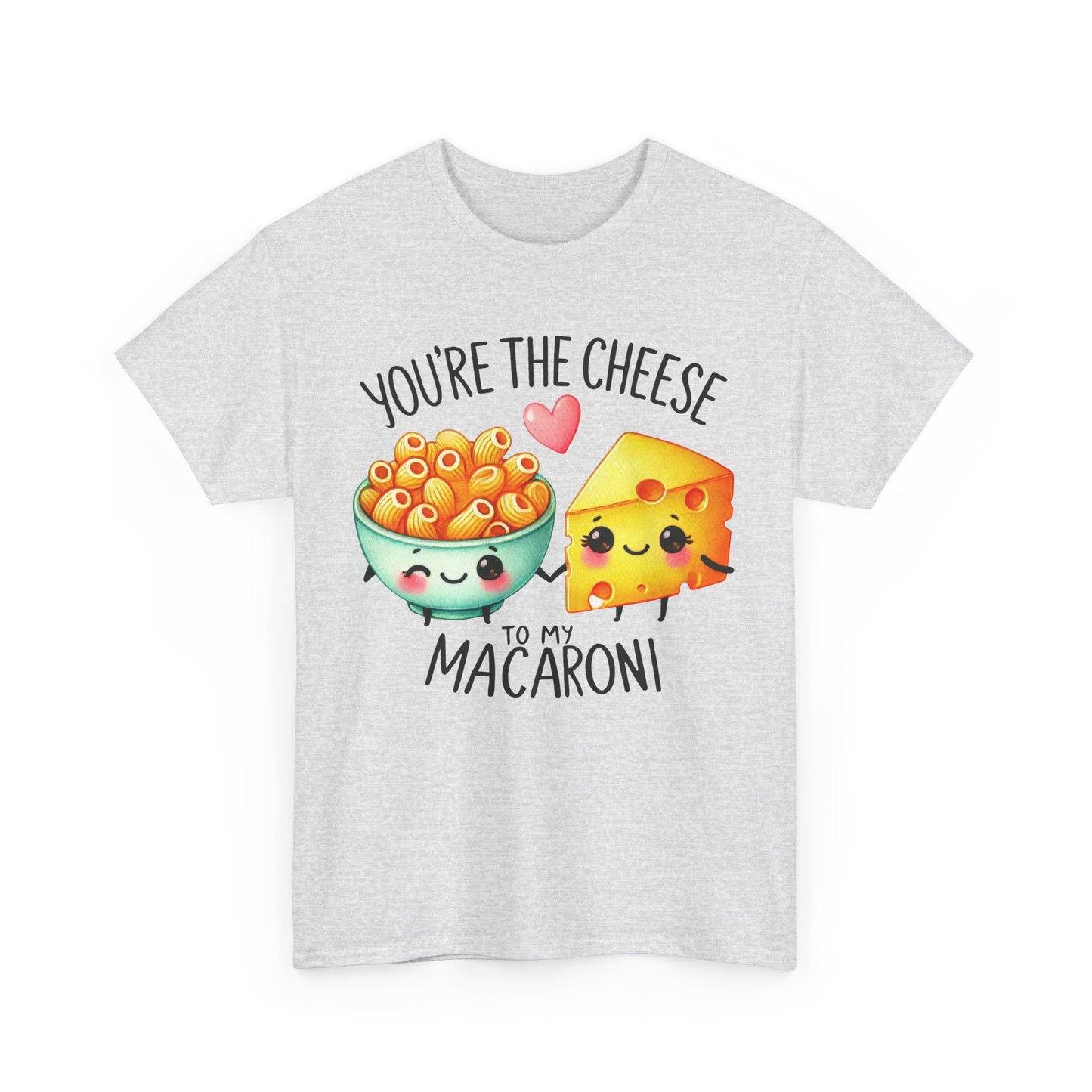 You're the Cheese to My Macaroni Tee - Kim’s Signature Beauty & Accessories    