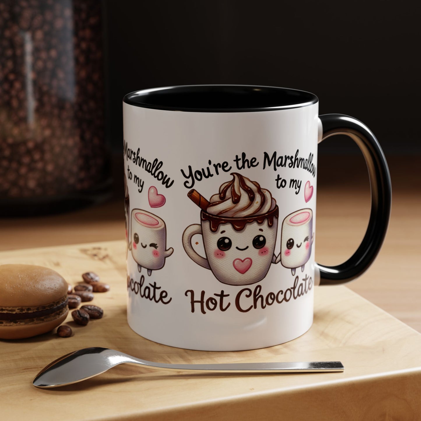 You're the Marshmallow to My Hot Chocolate Mug - Kim’s Signature Beauty & Accessories    