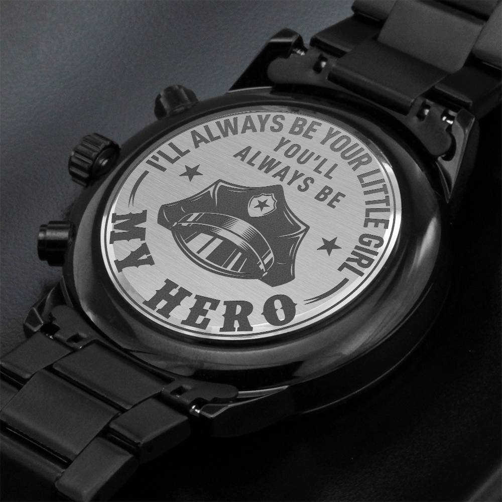 Your Little Girl, My Hero - Police Officer Dad Watch - Kim’s Signature Beauty & Accessories    