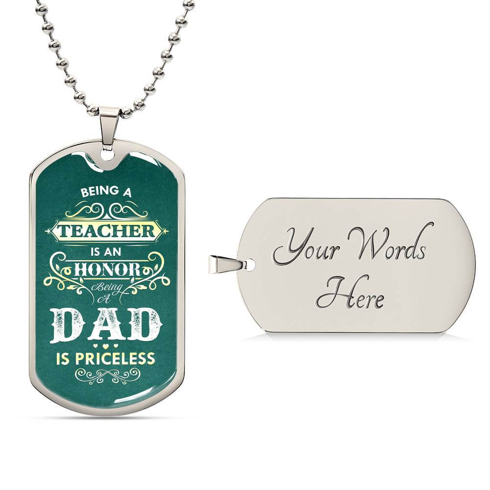 A Teacher | Dad is an honor | Dog Tag - Kim’s Signature Beauty & Accessories    