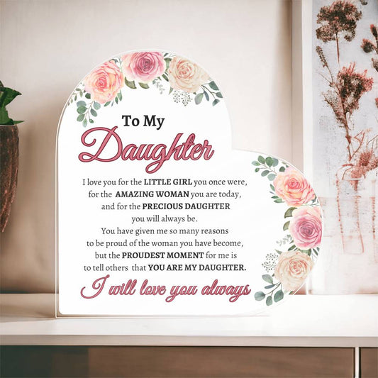 To My Daughter Plaque – For Who You Are & Were - Kim’s Signature Beauty & Accessories    (Store description)
