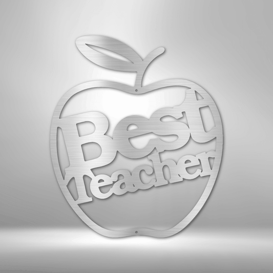 Best Teacher - Steel Sign - Kim’s Signature Beauty & Accessories    