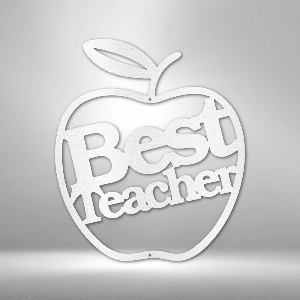 Best Teacher - Steel Sign - Kim’s Signature Beauty & Accessories    