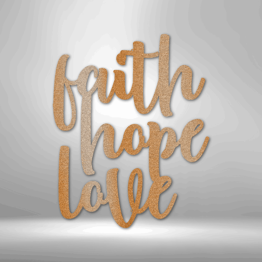 Faith Hope Love Script - Steel Sign - Kim’s Signature Beauty & Accessories    