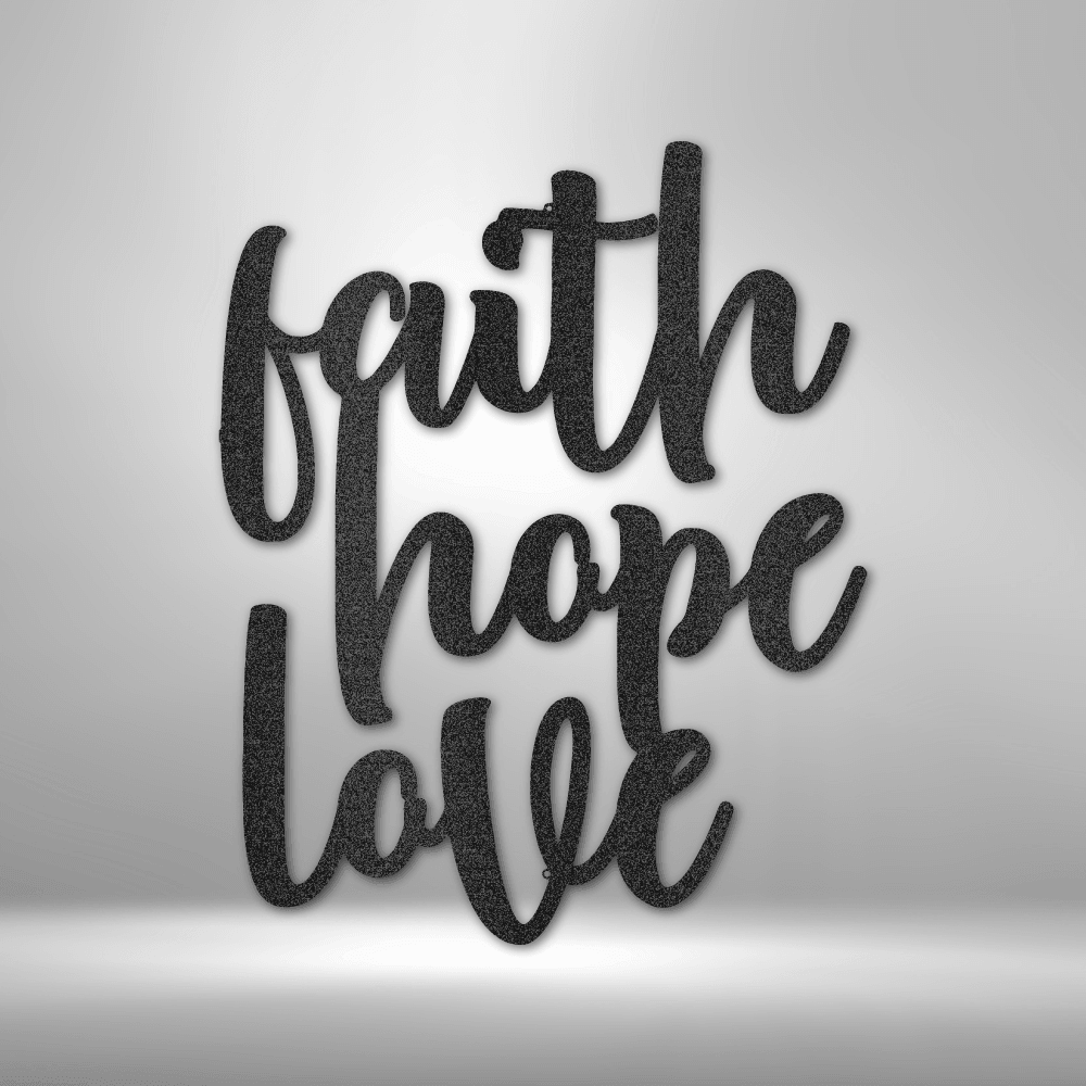 Faith Hope Love Script - Steel Sign - Kim’s Signature Beauty & Accessories    