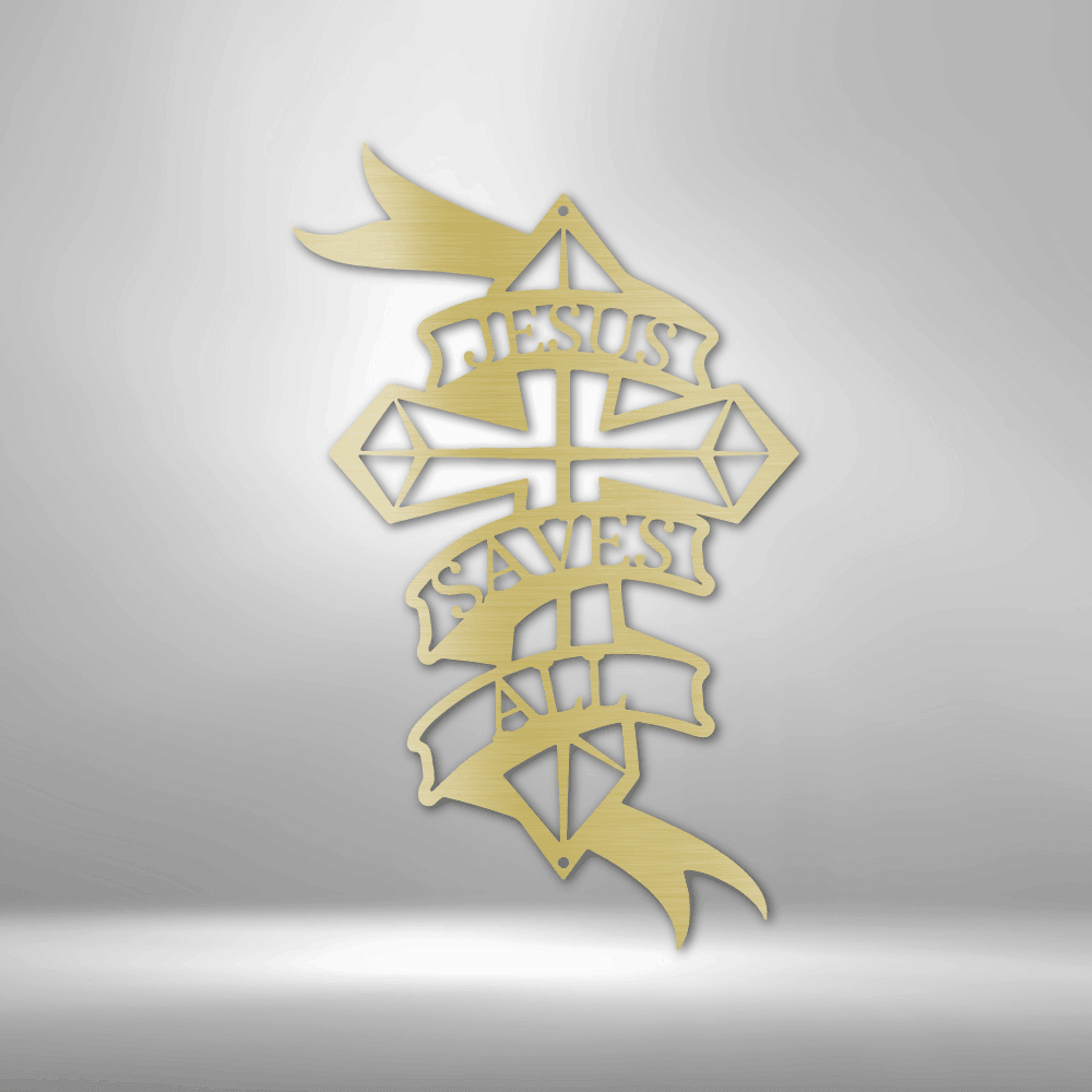Jesus Saves All - Steel Sign - Kim’s Signature Beauty & Accessories    