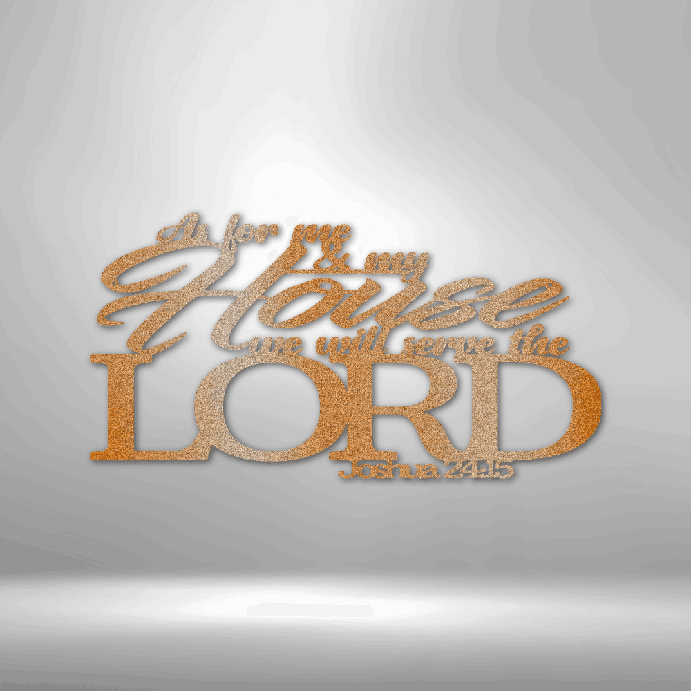 Joshua 24.15 Scripture - Steel Sign - Kim’s Signature Beauty & Accessories    