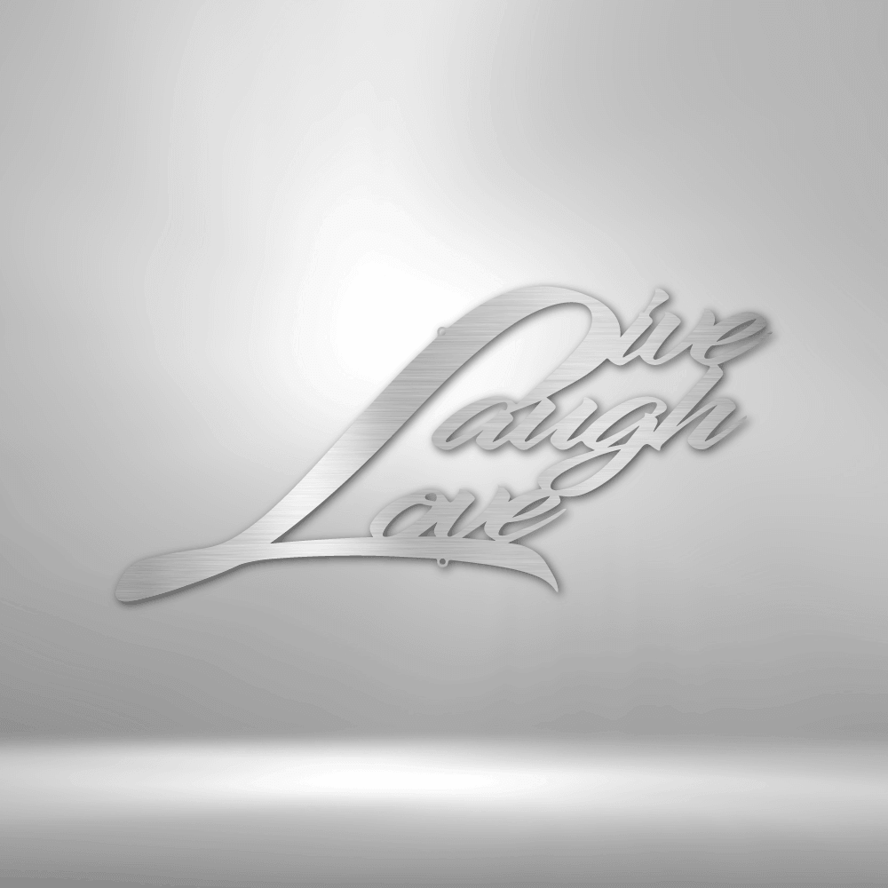 Live Laugh Love - Steel Sign - Kim’s Signature Beauty & Accessories    