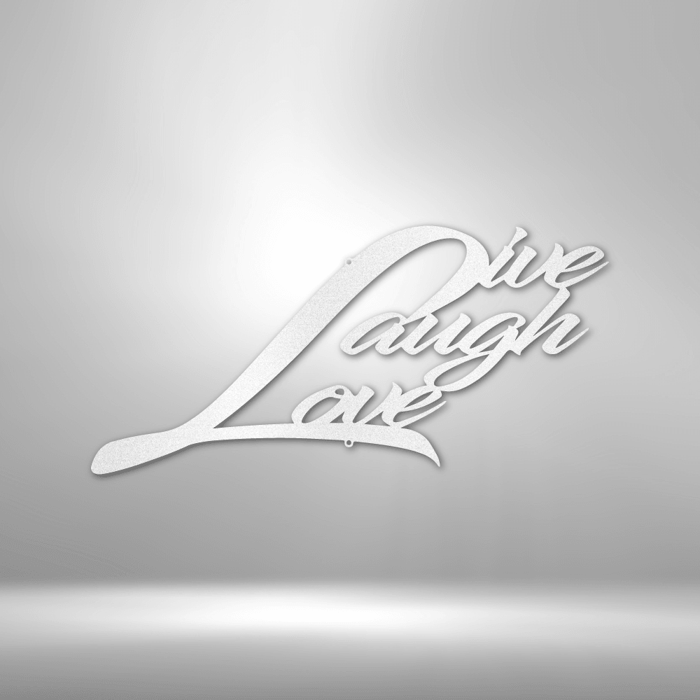 Live Laugh Love - Steel Sign - Kim’s Signature Beauty & Accessories    