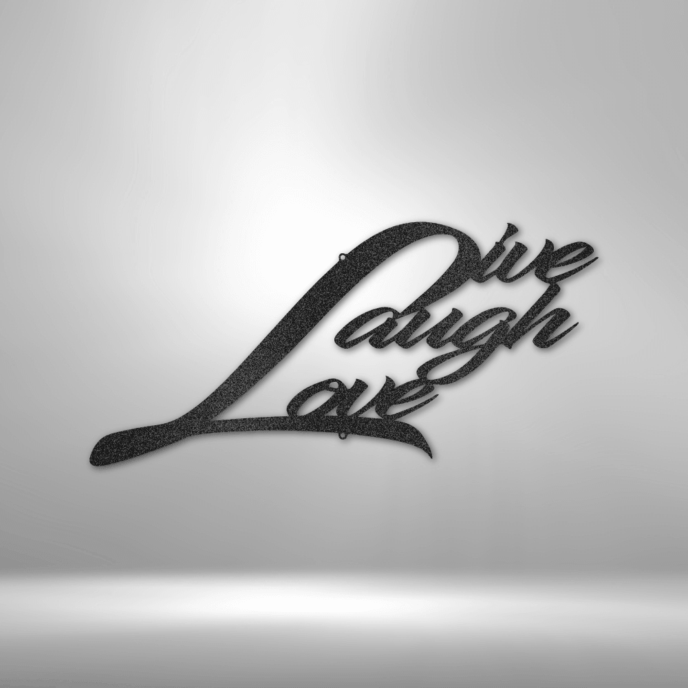 Live Laugh Love - Steel Sign - Kim’s Signature Beauty & Accessories    