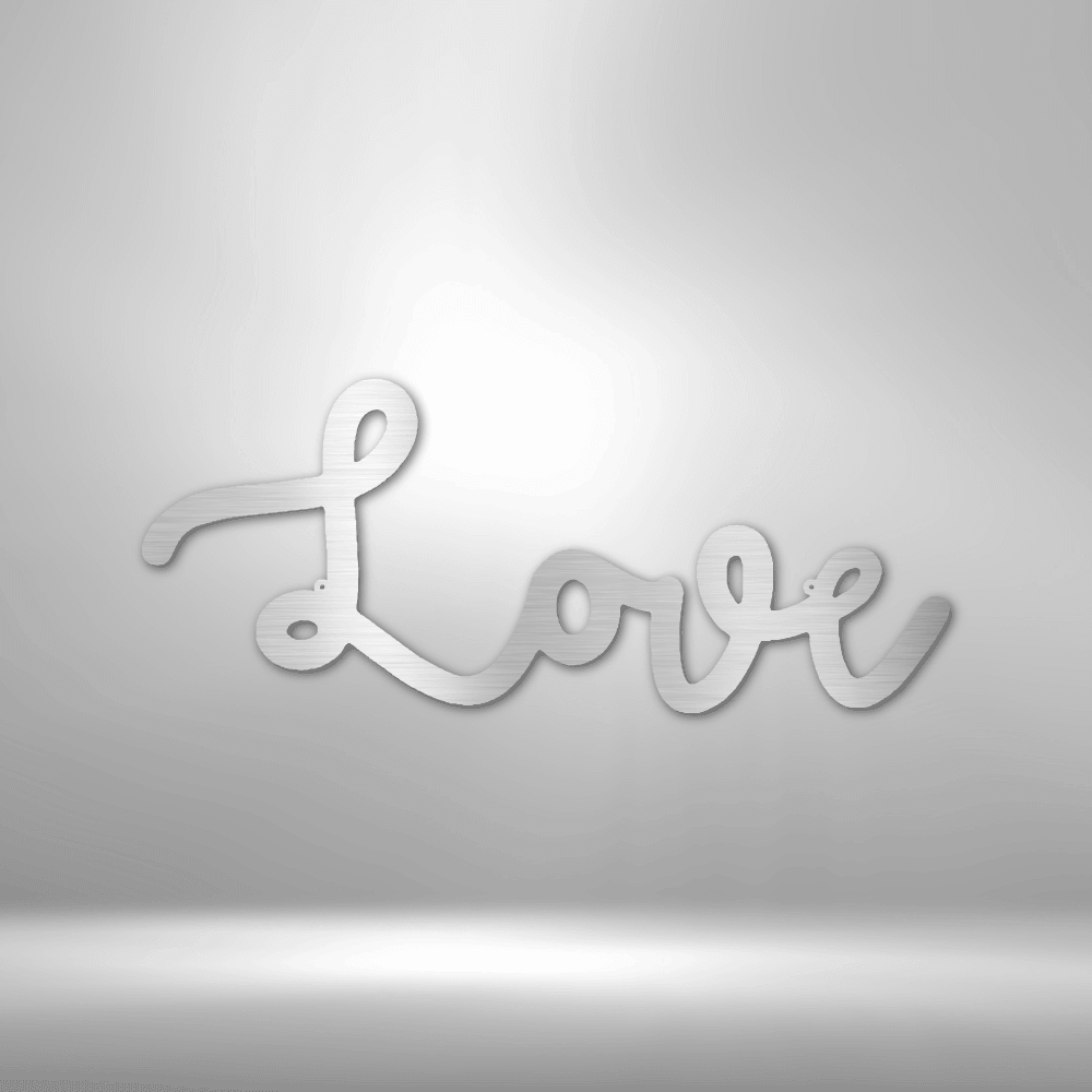 Love Script - Steel Sign - Kim’s Signature Beauty & Accessories    