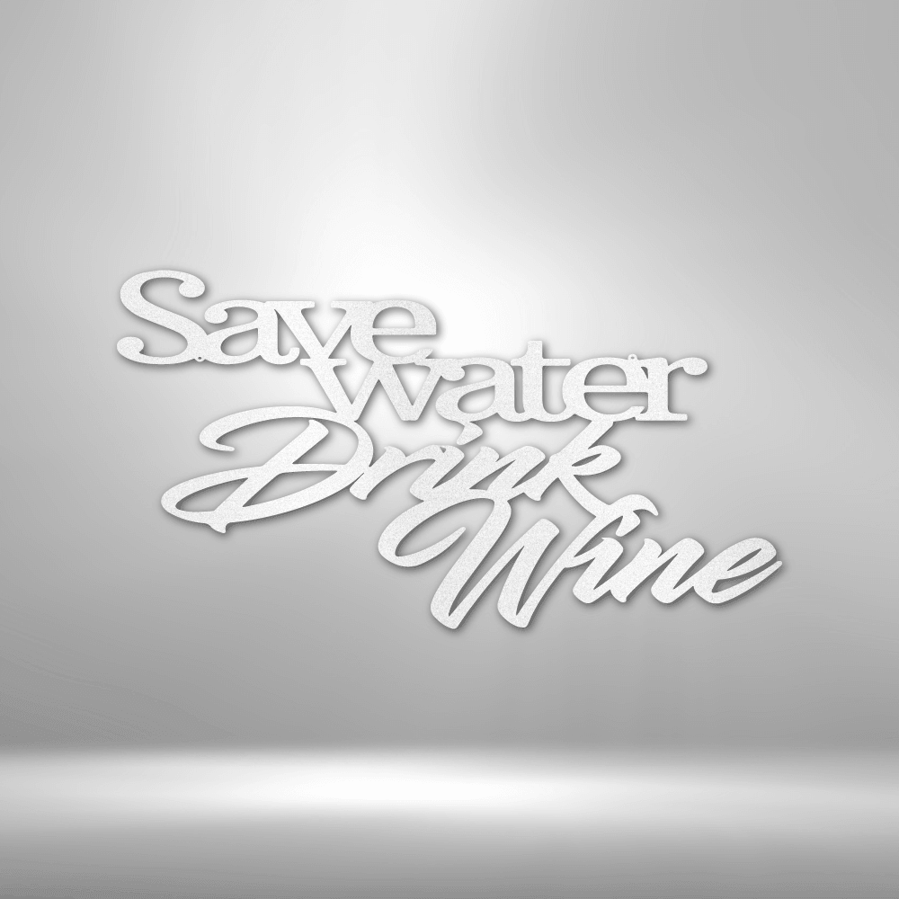 Drink Wine Quote - Steel Sign - Kim’s Signature Beauty & Accessories    (Store description)