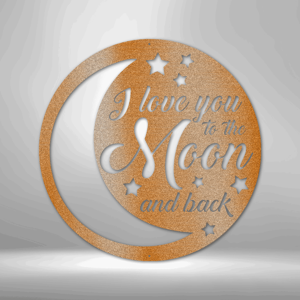 To the Moon and Back - Steel Sign - Kim’s Signature Beauty & Accessories    (Store description)