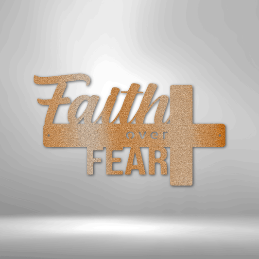 Faith Over Fear- Steel Sign - Kim’s Signature Beauty & Accessories    