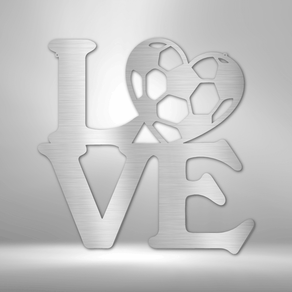 Soccer Love - Steel Sign - Kim’s Signature Beauty & Accessories    